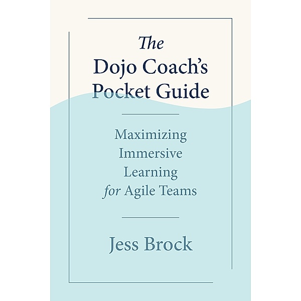 The Dojo Coach's Pocket Guide, Jess Brock