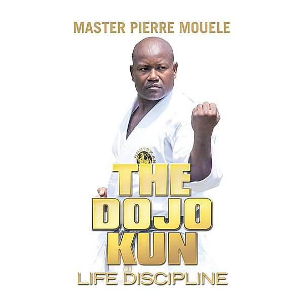 The Dojo Kun, Master Pierre Mouele