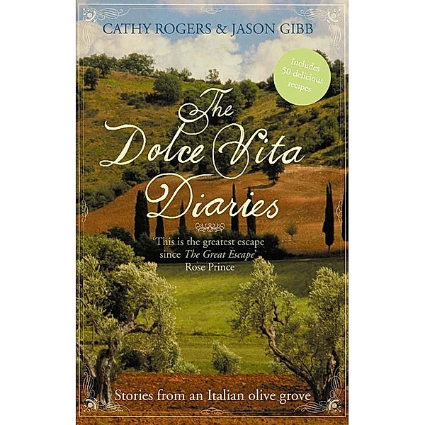 The Dolce Vita Diaries, Cathy Rogers, Jason Gibb