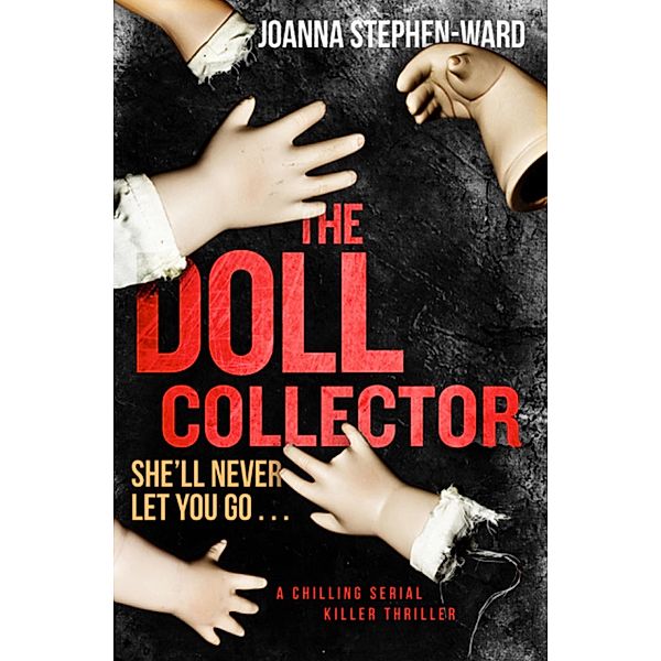 The Doll Collector, Joanna Stephen-Ward