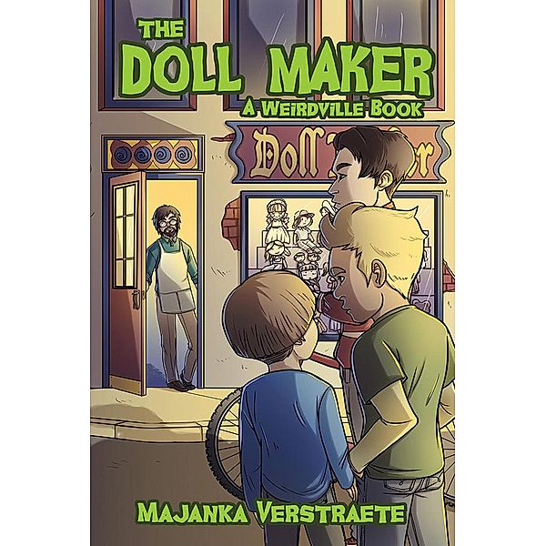 The Doll Maker (A Weirdville Book) / Weirdville, Majanka Verstraete