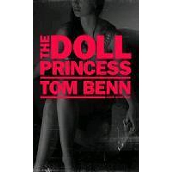 The Doll Princess, Tom Benn
