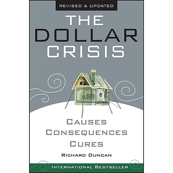 The Dollar Crisis, Richard Duncan