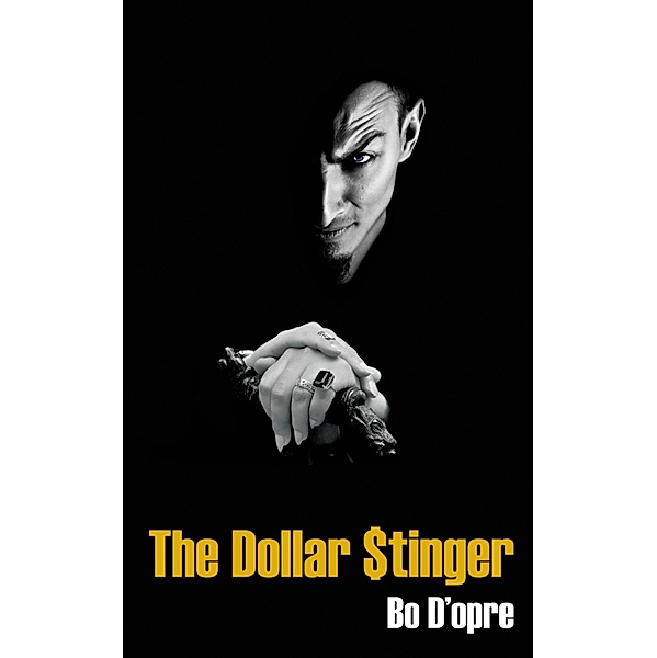 The Dollar Stinger, Bo D'opre