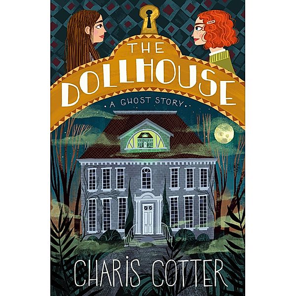 The Dollhouse: A Ghost Story, Charis Cotter