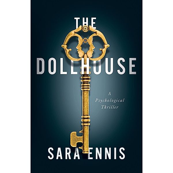 The Dollhouse (Duality, #1) / Duality, Sara Ennis