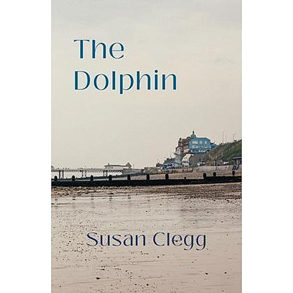 The Dolphin, Susan Clegg