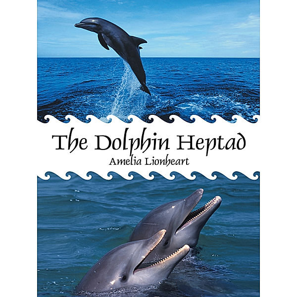 The Dolphin Heptad, Amelia Lionheart