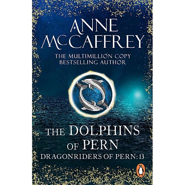 The Dolphins Of Pern / The Dragon Books Bd.13, Anne McCaffrey