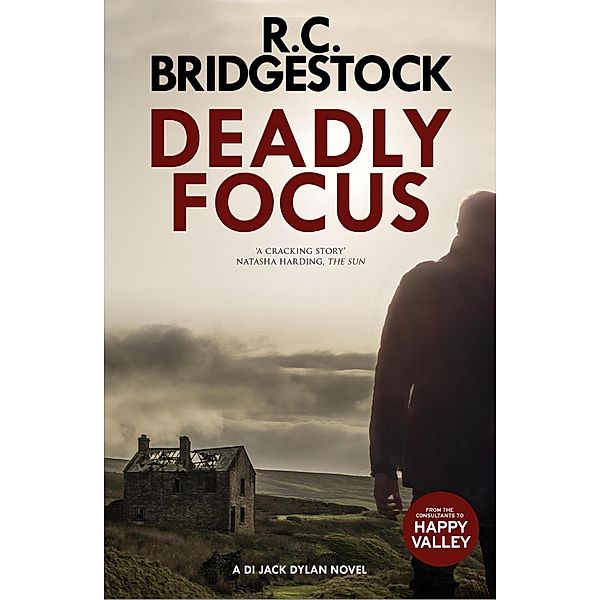 The Dome Press: Deadly Focus, R. C. Bridgestock