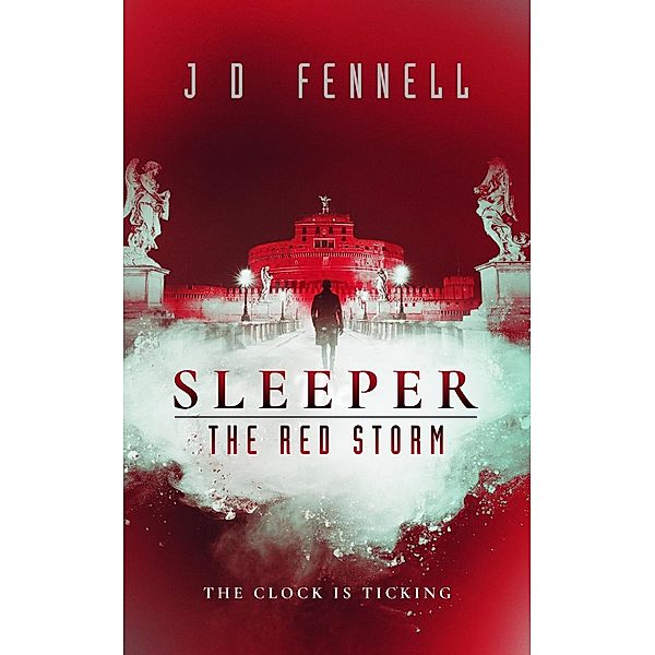 The Dome Press: Sleeper: the Red Storm, J. D. Fennell