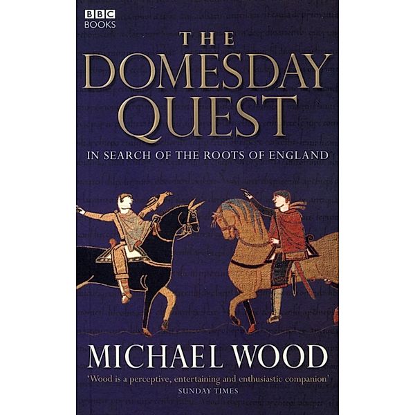 The Domesday Quest, Michael Wood