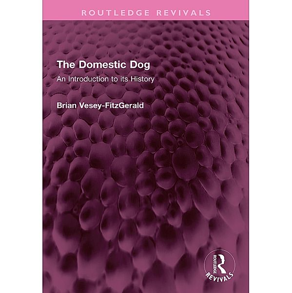 The Domestic Dog, Brian Vesey-Fitzgerald
