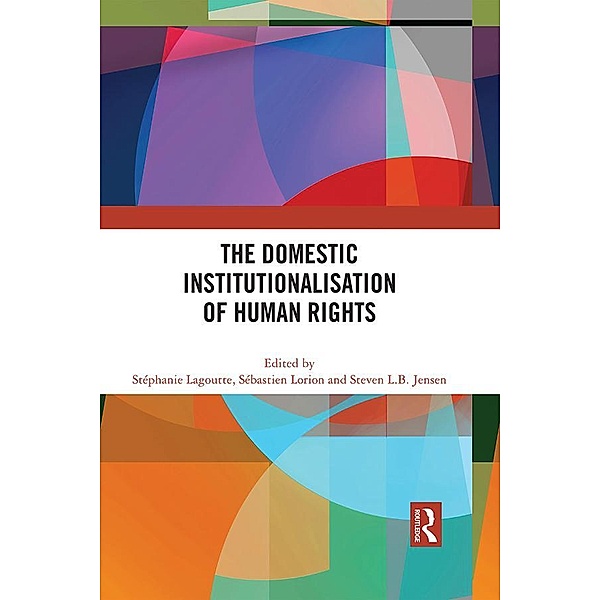 The Domestic Institutionalisation of Human Rights