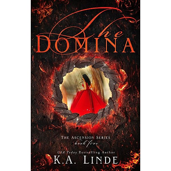 The Domina (Ascension, #5) / Ascension, K. A. Linde