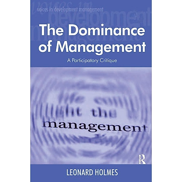 The Dominance of Management, Leonard Holmes