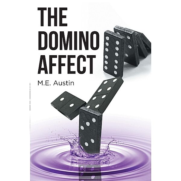 The Domino Affect, M. E. Austin