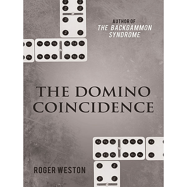 The Domino Coincidence, Roger L. Weston