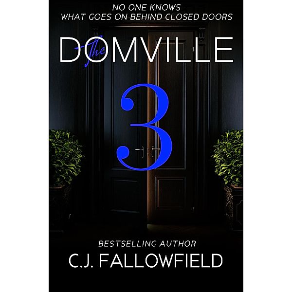 The Domville 3 / The Domville, C. J. Fallowfield