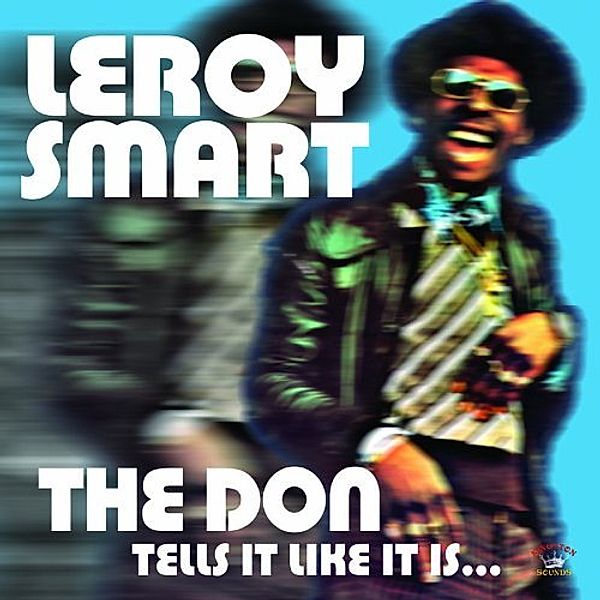 The Don Tells It Like It Is, Leroy Smart