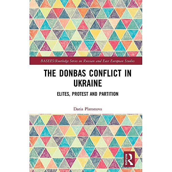 The Donbas Conflict in Ukraine, Daria Platonova