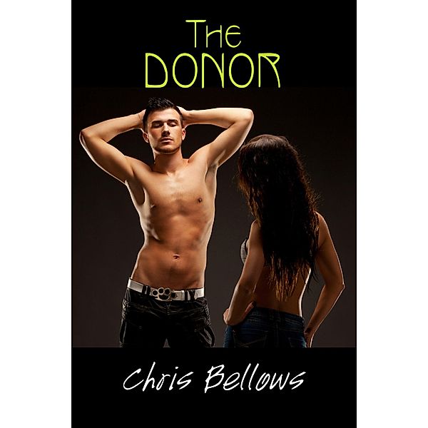 The Donor, Chris Bellows