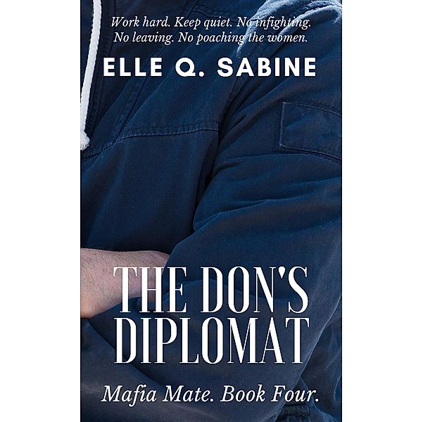 The Don's Diplomat (Mafia Mate) / Mafia Mate, Elle Q. Sabine