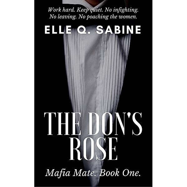 The Don's Rose (Mafia Mate) / Mafia Mate, Elle Q. Sabine