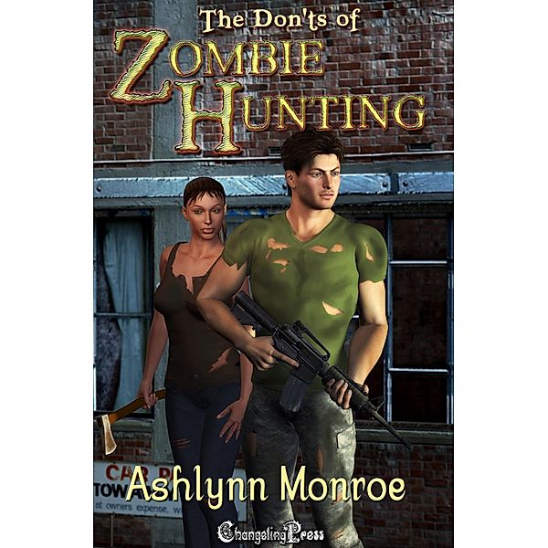 The Dont's of Zombie Hunting, Ashlynn Monroe