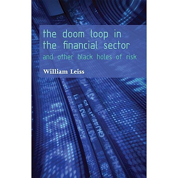 The Doom Loop in the Financial Sector / University of Ottawa Press, William Leiss