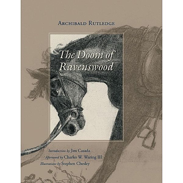 The Doom of Ravenswood, Archibald Rutledge