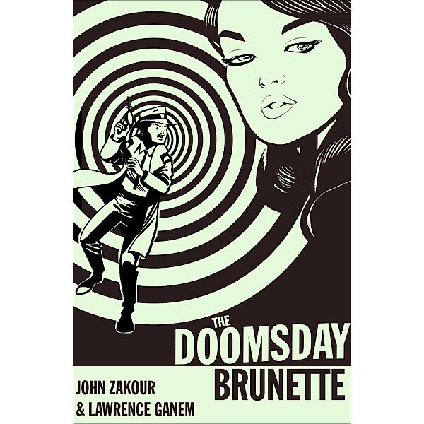 The Doomsday Brunette / Nuclear Bombshell, John Zakour, Lawrence Ganem