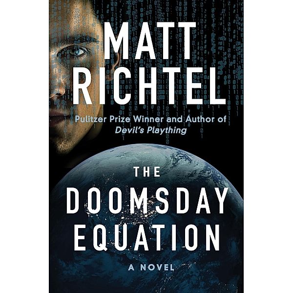 The Doomsday Equation, Matt Richtel