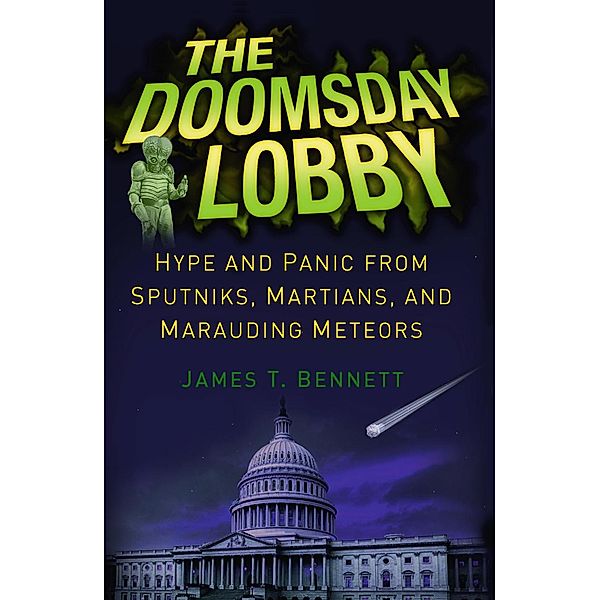 The Doomsday Lobby, James T. Bennett