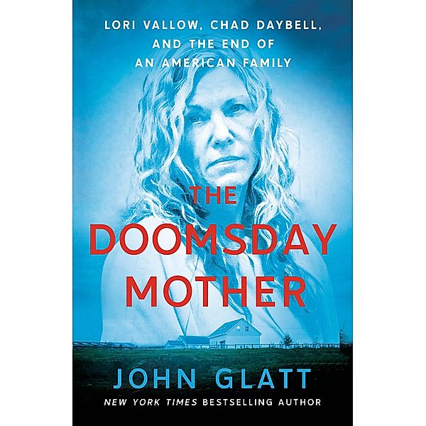 The Doomsday Mother, John Glatt