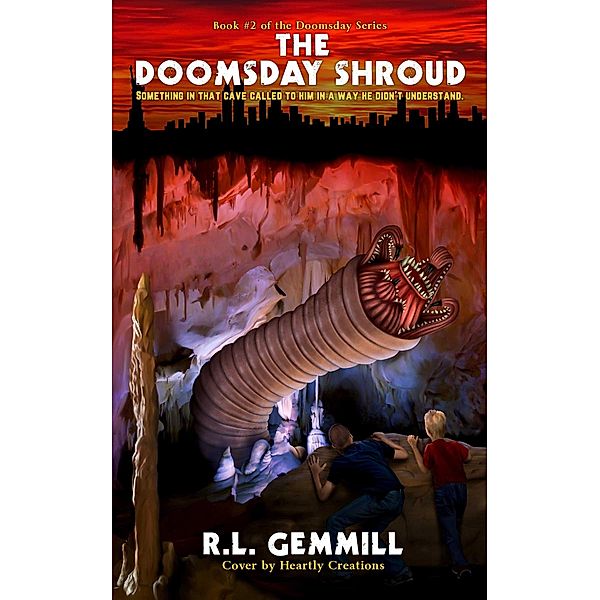 THE DOOMSDAY SHROUD: Book #2 of the DOOMSDAY Series / Doomsday Bd.2, R. L. Gemmill