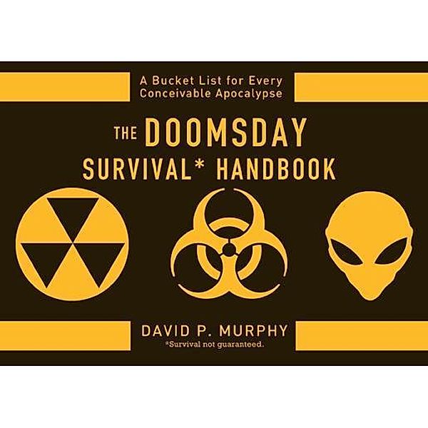 The Doomsday Survival Handbook / Sourcebooks, David Murphy