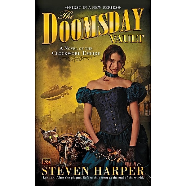 The Doomsday Vault / Novel of the Clockwork Empire Bd.1, Steven Harper