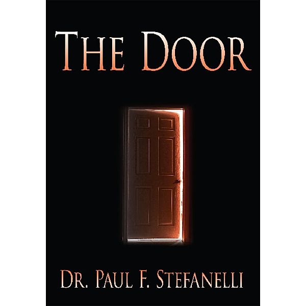 The Door, Paul F. Stefanelli