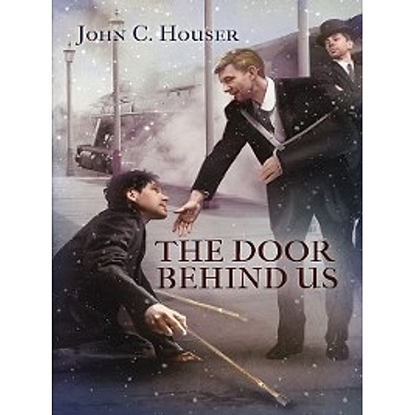The Door Behind Us, John C. Houser