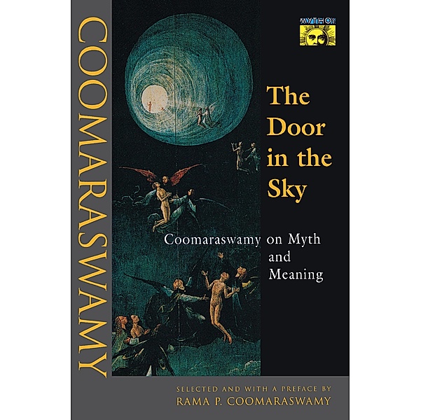 The Door in the Sky / Bollingen Series Bd.148, Ananda K. Coomaraswamy