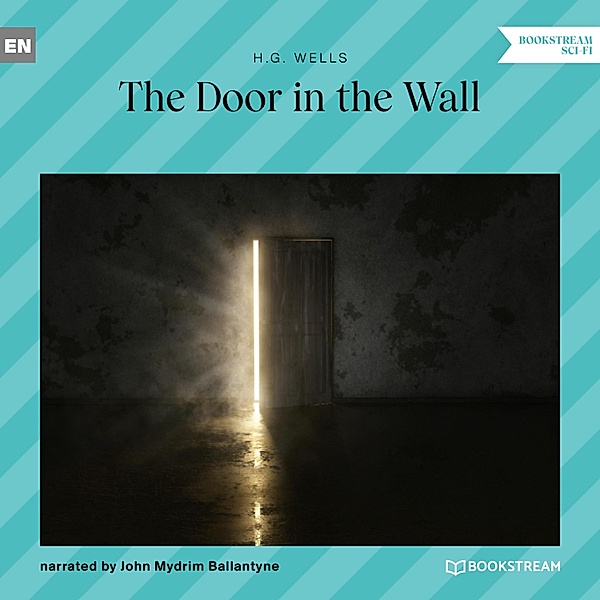 The Door in the Wall, H. G. Wells