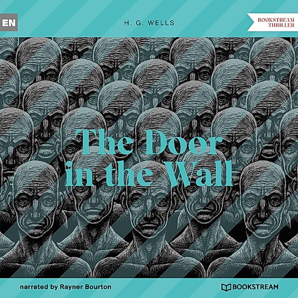 The Door in the Wall, H. G. Wells