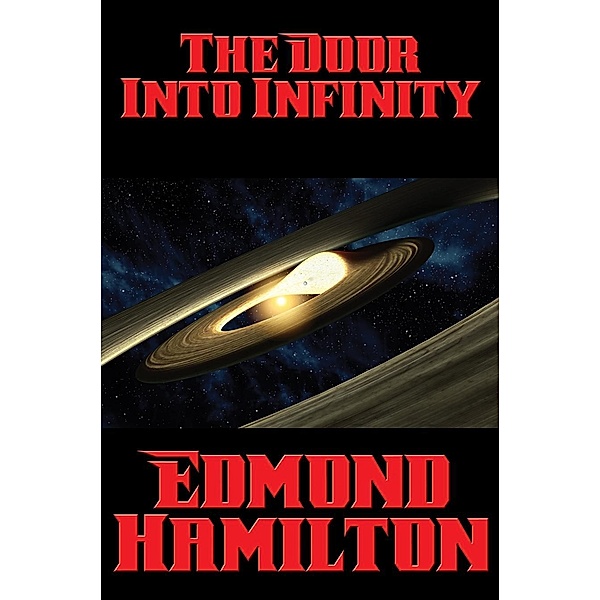 The Door Into Infinity / Positronic Publishing, Edmond Hamilton