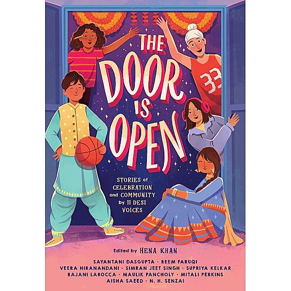The Door Is Open, Sayantani DasGupta, Mitali Perkins, Veera Hiranandani, Supriya Kelkar, Maulik Pancholy, Simran Jeet Singh, Aisha Saeed, Reem Faruqi, Rajani Larocca, Naheed Hasnat