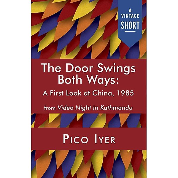 The Door Swings Both Ways / A Vintage Short, Pico Iyer