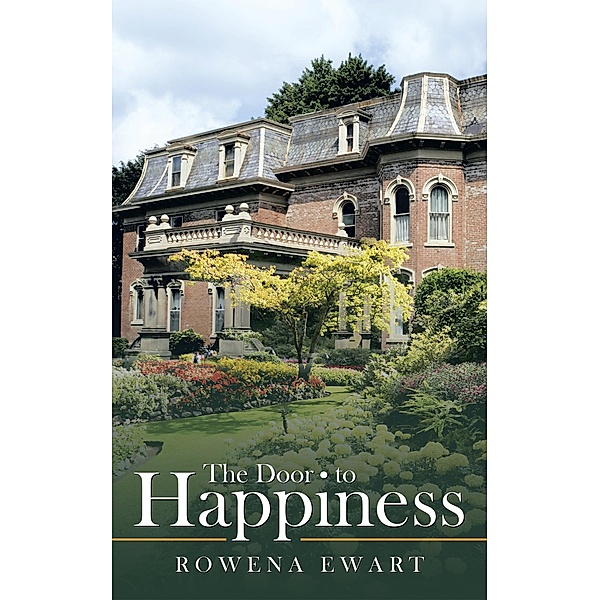 The Door to Happiness, Rowena Ewart