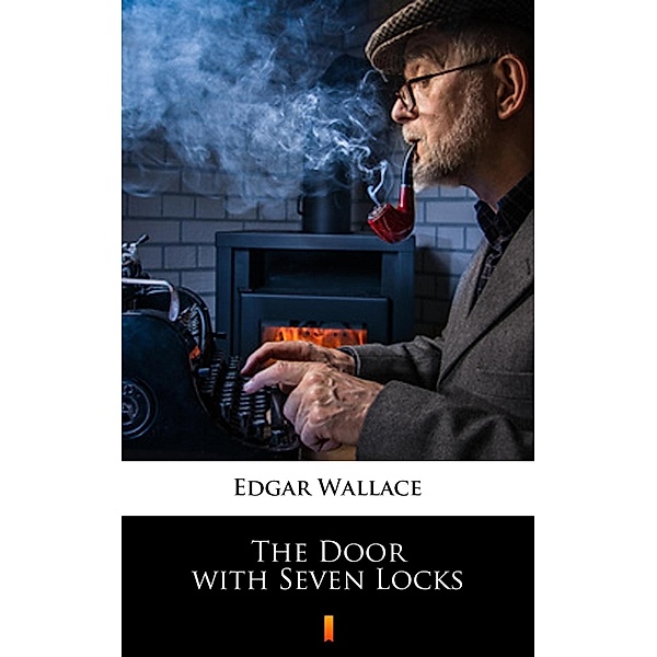 The Door with Seven Locks, Edgar Wallace