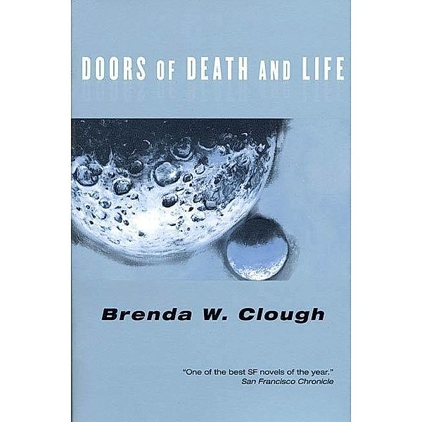 The Doors of Death and Life / How Like a God Bd.2, Brenda W. Clough