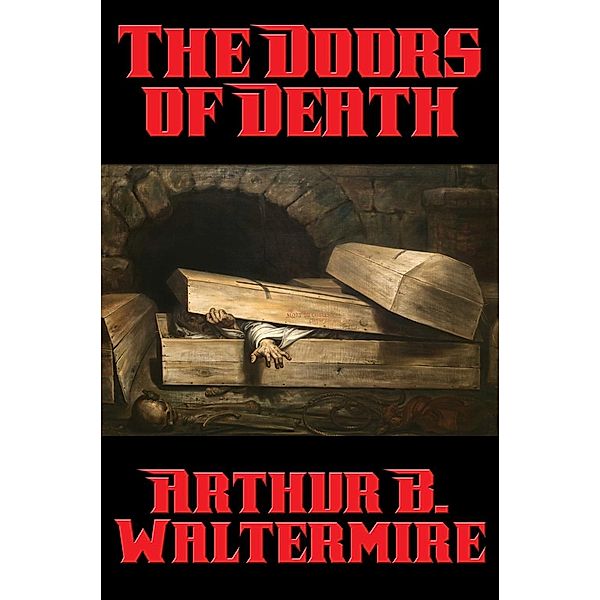 The Doors of Death / Positronic Publishing, Arthur B. Waltermire